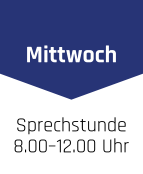 Mittwoch Sprechstunde 8.00–12.00 Uhr .